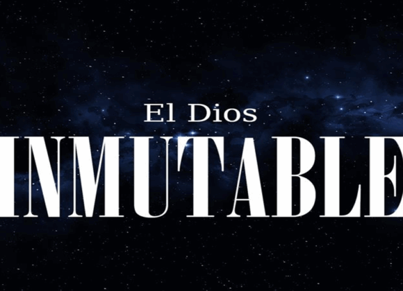 La Inmutabilidad de Dios